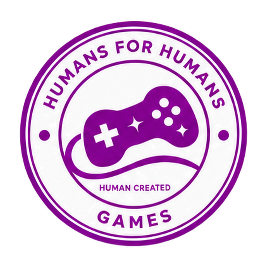 Humans for Humans — Games — Human Created seal